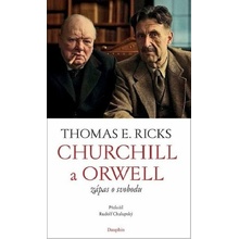 Churchill a Orwell - Zápas o svobodu