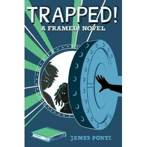 Trapped! | James Ponti (ISBN: 9781534408920)