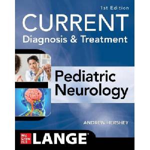 CURRENT Diagnosis and Treatment Pediatric Neurology | Hershey, Andrew (ISBN: 9781260457520)