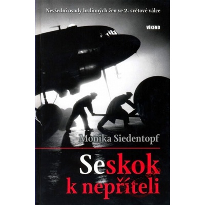 Seskok k nepříteli - Monika Siedentopf