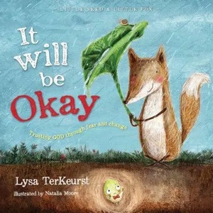 It Will be Okay | Lysa TerKeurst (ISBN: 9781400324194)