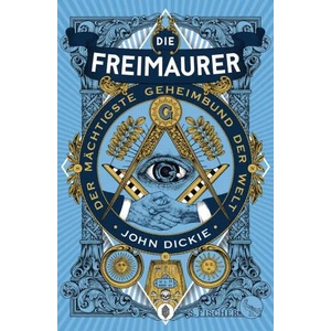 Die Freimaurer - Der mächtigste Geheimbund der Welt | Irmengard Gabler, Karl Pichler (ISBN: 9783103973358)