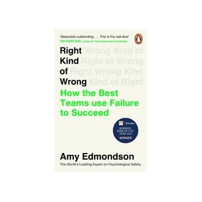 Right Kind of Wrong - Amy Edmondson