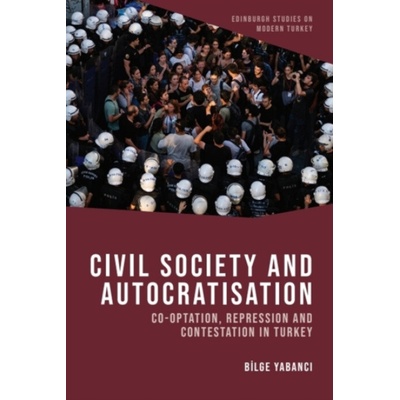 Civil Society and Autocratisation - Yabanci, Bilge (Assistant Professor of Research, Deusto University)
