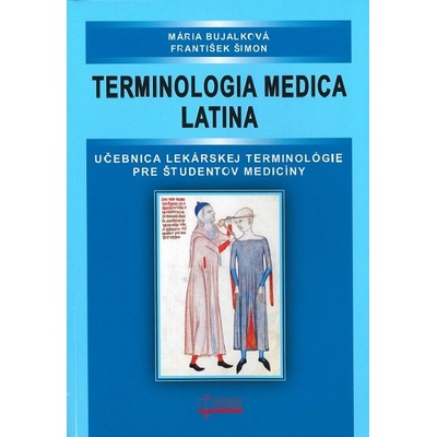 Terminologia medica latina, 3. vydanie - Mária Bujalková