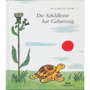Die Schildkröte hat Geburtstag | Elizabeth Shaw (ISBN: 9783407770950)