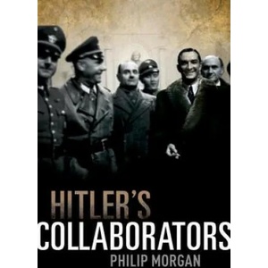 Hitler's Collaborators | Morgan, Philip (ISBN: 9780199239733)