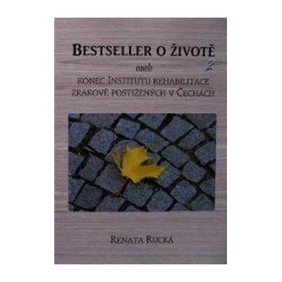 Rucká, Renata - Bestseller o životě 2