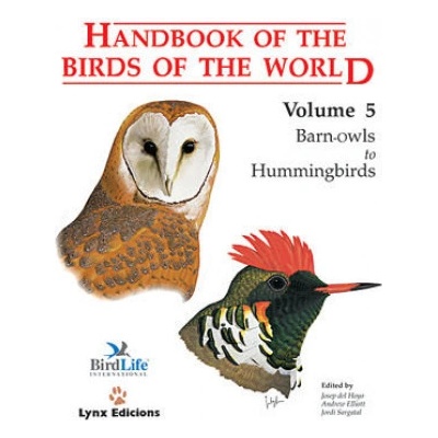 Handbook of the Birds of the World - Volume 5 - J. del Hoyo, A. Elliott, J. Sargatal