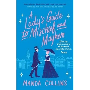 Lady's Guide to Mischief and Mayhem | Manda Collins (ISBN: 9780349428017)