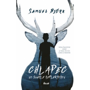 Chlapec vo svetle reflektorov | Samuel Bjork (ISBN: 9788055165080)