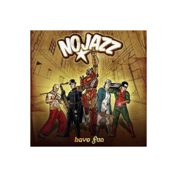 No Jazz - Have Fun CD