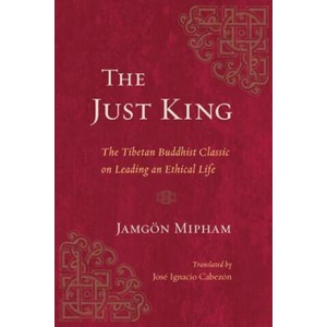 Just King | Jamgon Mipham, Jose Ignacio Cabezon (ISBN: 9781611804966)