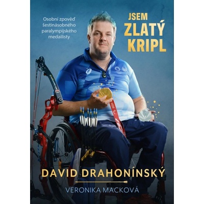 Jsem zlatý kripl - Drahonínský David, Macková Veronika