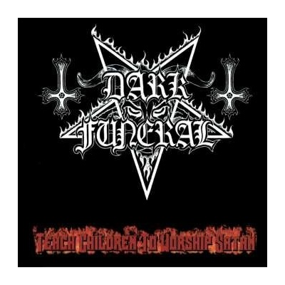 Dark Funeral - Teach Children To Worship Satan CD