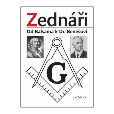 Zednáři: Od Balsama k Dr. Benešovi