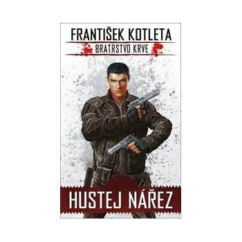 Hustej nářez - František Kotleta