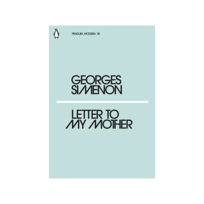 Letter to My Mother Georges Simenon