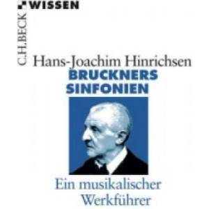 Bruckners Sinfonien | Hans-Joachim Hinrichsen (ISBN: 9783406688089)