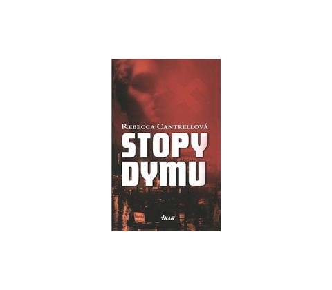 Stopy dymu - Rebeca Cantrellová