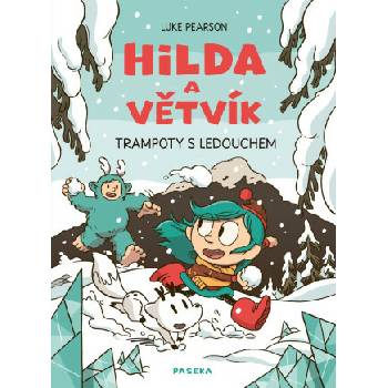 Hilda a Větvík Trampoty s Ledouchem - Luke Pearson