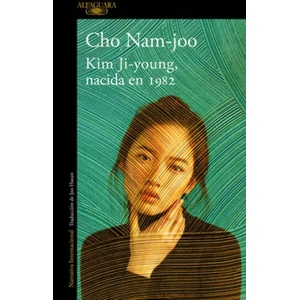 Kim Ji-Young, Nacida En 1982 / Kim Jiyoung, Born 1982 | Nam-joo, Cho (ISBN: 9788420437927)