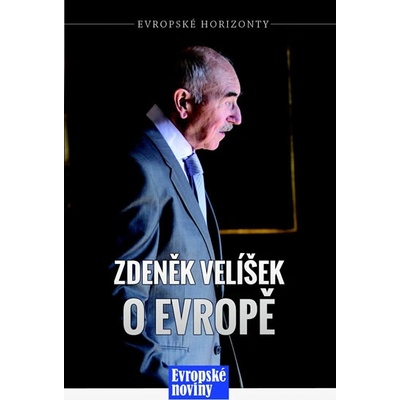 Zdeněk Velíšek o Evropě - Zdeněk Velíšek