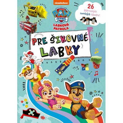 Labková patrola: Pre šikovné labky - Egmont SK