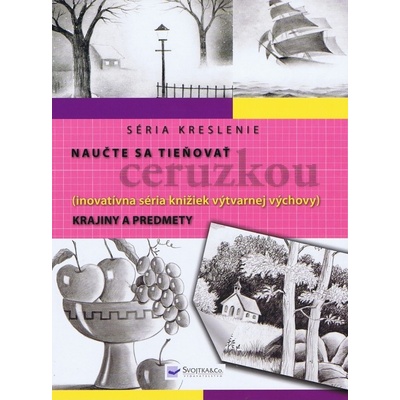 Naučte sa tieňovať ceruzkou - Krajiny a predmety