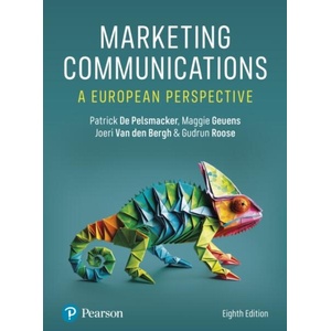 Marketing Communications: A European Perspective | Patrick De Pelsmacker, Maggie Geuens, Joeri Van den Bergh, Gudrun Roose (ISBN: 9781292737225)