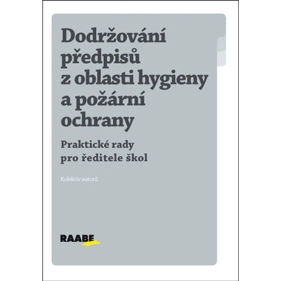 Dodržování předpisů z oblasti hygieny a požární ochrany