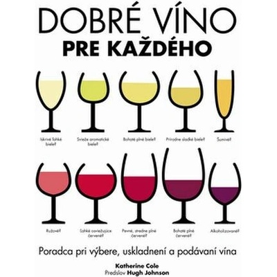 Dobré víno pre každého Katherine Cole