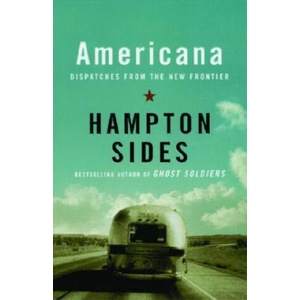 Americana: Dispatches from the New Frontier (ISBN: 9781400033553)