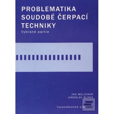 Problematika soudobé čerpací techniky Jan Bláha