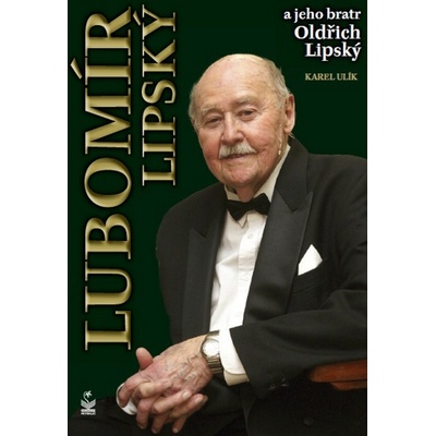 Lubomír Lipský a jeho brat Oldřich Lipský