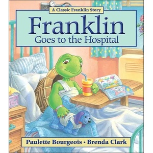 Franklin Goes to the Hospital (ISBN: 9781554537259)