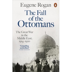 Fall of the Ottomans | Eugene Rogan (ISBN: 9780141999074)