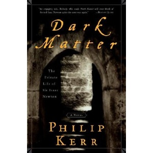 Dark Matter | Philip Kerr (ISBN: 9781400049493)