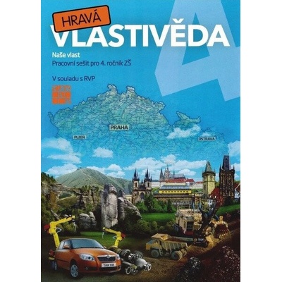 Hravá vlastivěda 4 - Naše vlast - pracovní sešit