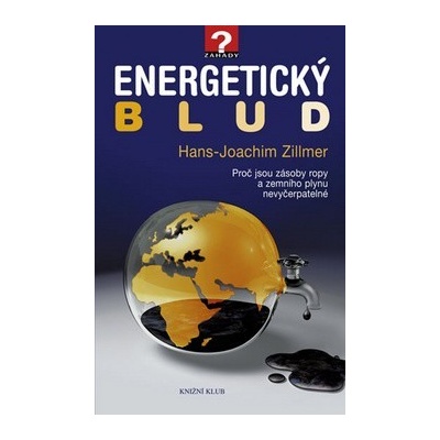 Energetický blud - Hans-Joachim Zillmer