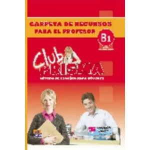 Club Prisma Intermedio-Alto B1 Carpeta de recursos para el profesor | Ana María Romero Fernández, Paula Cerdeira Nuñez (ISBN: 9788498480283)
