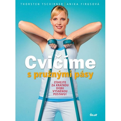 Cvičíme s pružnými pásy