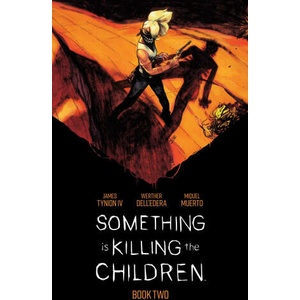 Something is Killing the Children Book Two Deluxe Edition (ISBN: 9781608862184)
