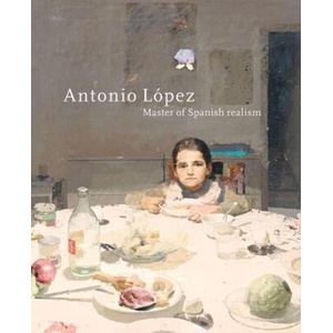 Antonio Lopez Garcia | Waanders Publishers (ISBN: 9789462625372)