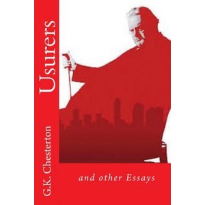 Usurers: and other Essays | G K Chesterton, Edibooks (2016)