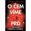 O čem víme prd