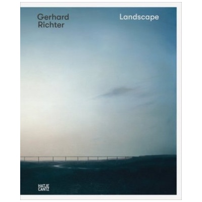 Gerhard Richter: Landscape | Hubertus Butin EN