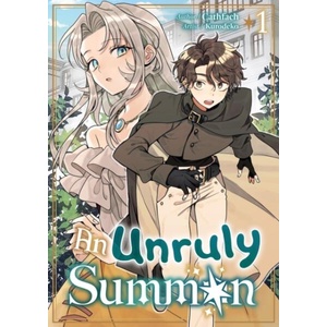 An Unruly Summon: Volume 1 | Kurodeko (ISBN: 9781718316089)