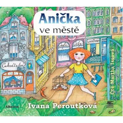 Anička ve městě - Ivana Peroutková