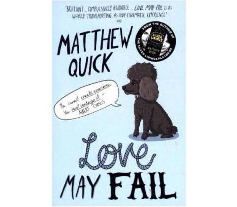 Love May Fail - Matthew Quick